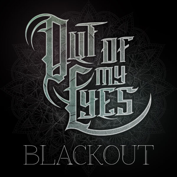 out of my eyes blackout EP