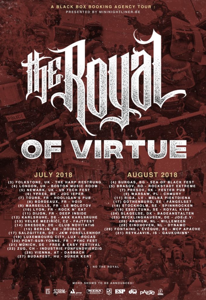 the royal of virtue UK European tour