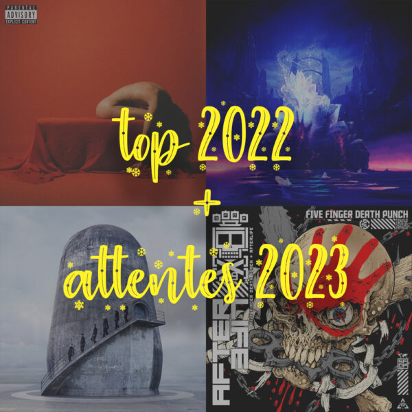 top 2022 attentes 2023 house of freaks rock metal alternative music